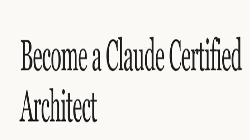 Anthropic launches Claude Certified Architect program with courses and exam